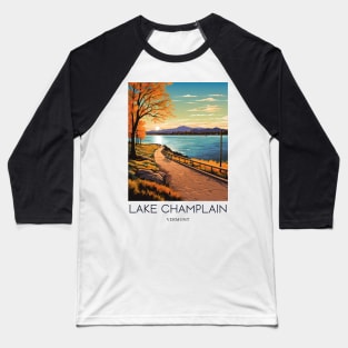 A Pop Art Travel Print of Lake Champlain - Vermont - US Baseball T-Shirt